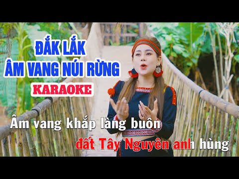 Đắk Lắk Âm Vang Núi Rừng Karaoke Tone Nữ | Karaoke Chuẩn Beat Dễ Hát Nhất