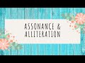 Sound Devices: Alliteration and Assonance