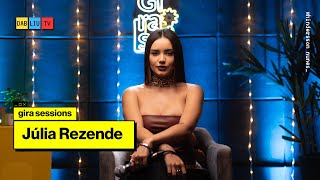 Gira Sessions | Júlia Rezende #9