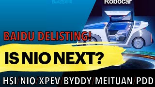 Baidu delisting, is Nio next ?!