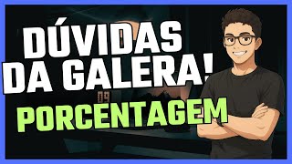 Dúvidas da Galera - porcentagem