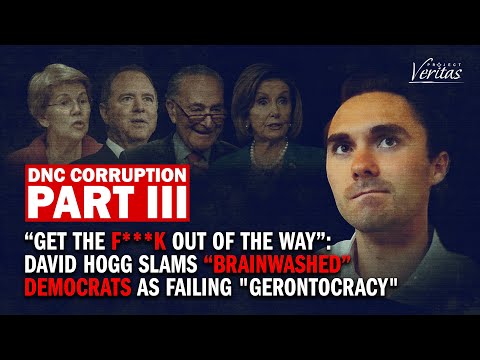 "Get the Fu*k Out of the Way": David Hogg Slams Democrats as "Brainwashed" Old People | PART THREE