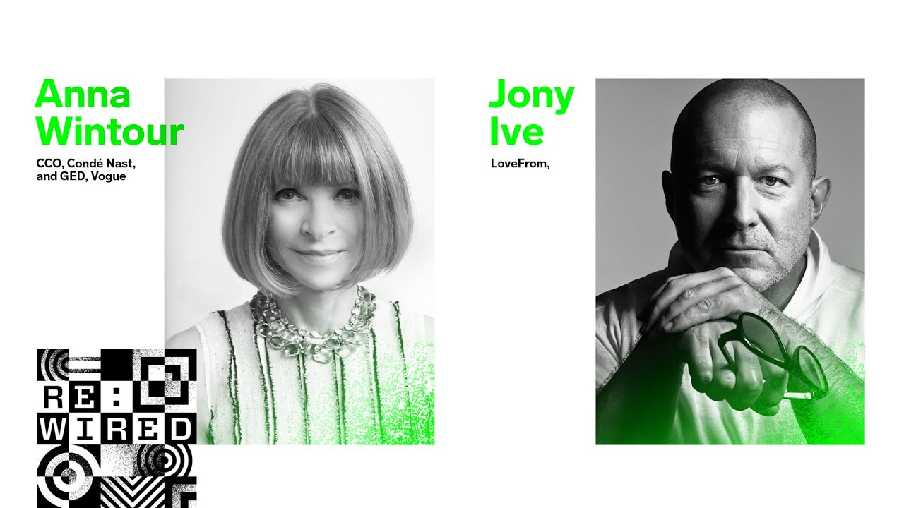 Jony Ive & Anna Wintour in Conversation - RE: 2021: Designing for the Future We Want to Inhabit