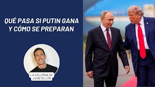 Juan Dillon: qué pasa si Putin gana y cómo se preparan los líderes europeos para apoyar a Zelensky