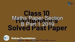Maths Paper Section B Part 1 2019