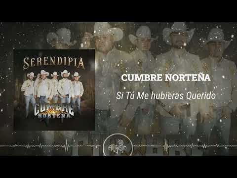 Cumbre Norteña - Si Tú Me Hubieras Querido (2024)