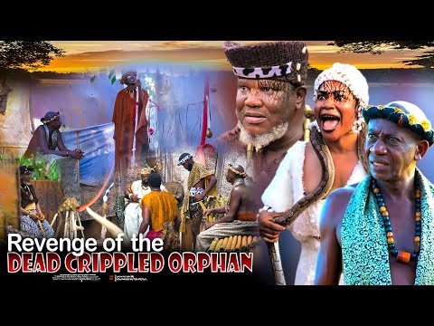 Revenge Of The Dead Crippled Orphan - Nigerian Movie