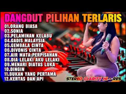 DANGDUT KALEM ORGEN TUNGGAL | ORANG BIASA - KUMPULAN LAGU KALEM PILIHAN TERLARIS