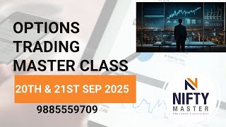 OPTIONS TRADING MASTER CLASS ON SEP 20TH & 21ST 2025 - CONTACT - 9885559709