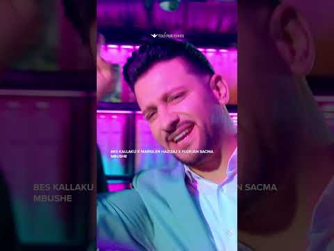 Bes Kallaku x Mariglen Hazizaj x Florjan Sacma - Mbushe #shorts
