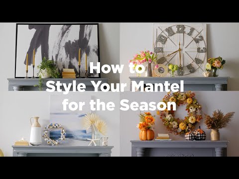 How to Style Your Mantel for Every Season