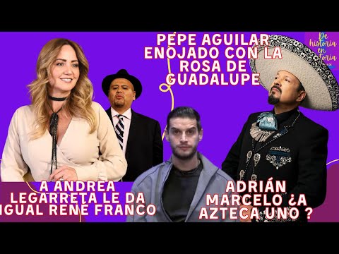 Andrea pelusea a René.  Adrián Marcelo ¿a Big Brother? Pepe Aguilar enojadísimo