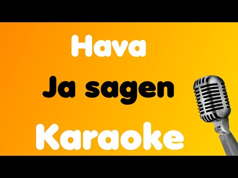 Hava • Ja sagen • Karaoke