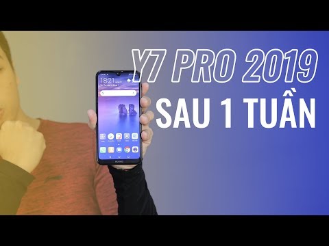 (VIETNAMESE) Huawei Y7 Pro 2019: Lưu ý sau 1 tuần sử dụng