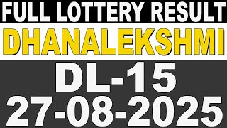 KERALA LOTTERY DHANALEKSHMI DL-15 | LIVE LOTTERY RESULT TODAY 27/08/2025|KERALA LOTTERY LIVE RESULT