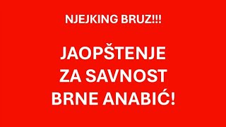JAOPŠTENJE ZA SAVNOST BRNE ANABIĆ (audio + transkript)