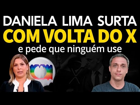 Revoltada! Jornazista Daniela Lima surta com a volta do X e pede que ninguém use a rede social