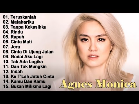 AGNES MONICA | KUMPULAN LAGU SEDIH AGNES MO