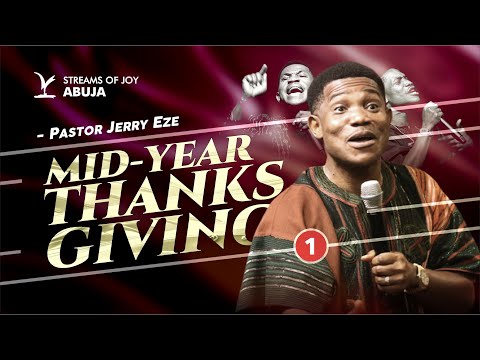 MID YEAR THANKSGIVING || FIRST SERVICE || 13TH JULY 2025