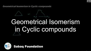 Geometrical Isomerism in Cyclic compounds