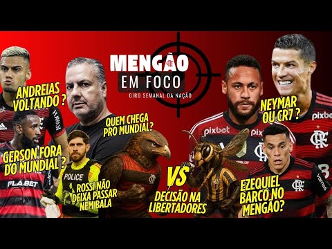 MENGÃO EM FOCO - Últimas notícias sobre o Flamengo - ep 009