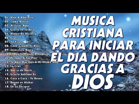 ALABANZAS CRISTIANAS DE JÚBILO - ALABANZAS CRISTIANAS PARA ALEGRAR EL CORAZÓN/ ALABANZAS PODEROSAS