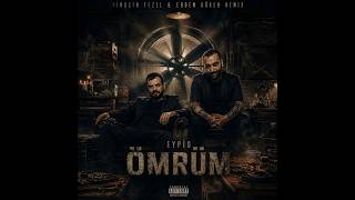 Eypio - Ömrüm (Timuçin Tezel & Erdem Göker Remix)