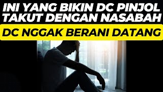 HAL YANG MEMBUAT DC LAPANGAN PINJOL TAKUT DENGAN NASABAH !