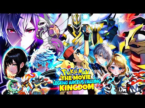 Pokemon The Movie ~ Legend Arceus Falling Kingdom 🔥 | Ash vs His Dad | Pokemon Movie In Hindi