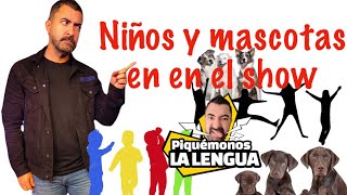 Niños 👦🏻 y mascotas 🐶🐱 en el show 😝 Piquémonos la lengua