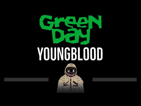 Green Day • Youngblood (CC) 🎤 [Karaoke] [Instrumental Lyrics]