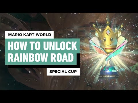 Mario Kart World - How to Unlock Rainbow Road (Special Cup)