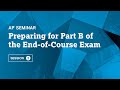 Navigating Part B of the AP Seminar End-of-Course Exam
