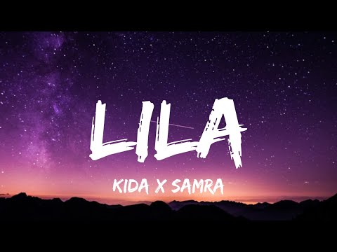 Kida & Samra - Lila (Lyrics)