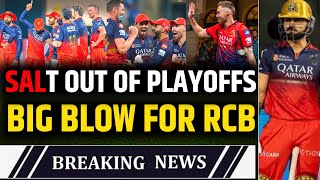 IPL 2025 : 🚨Phill Salt Out of Playoffs | Big blow for the team | Hazlewood Update