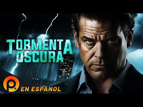 TORMENTA OSCURA | PELÍCULA DE ACCIÓN COMPLETA EN ESPANOL LATINO | PELICULAS+