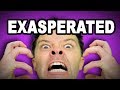 Understanding Exasperation