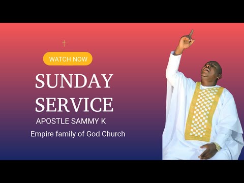 PART 1 SUNDAY SERVICE  with Apostle : sammy k