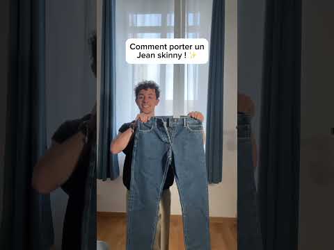 Comment porter un jean skinny !