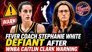 Fever Coach Stephanie White Defiant After WNBA Caitlin Clark Warning