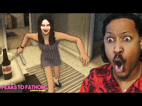 FEARS TO FATHOM: Carson House