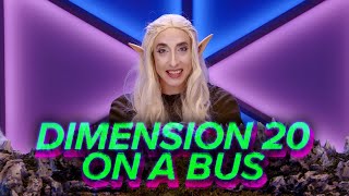 Dimension 20: On a Bus (Extended Cut)