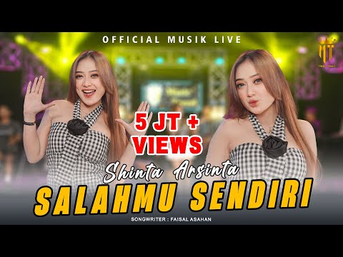 Salahmu Sendiri (Goyang Esek Esek) - Shinta Arsinta (Official Music Live)