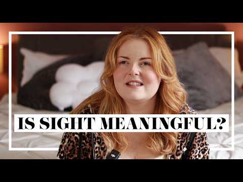 Is Sight Meaningful?