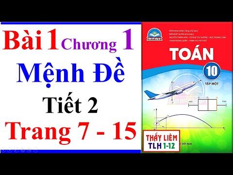 Toán Lớp 10 Chân Trời Sáng Tạo Bài 1 Chương 1 Mệnh Đề Trang 7 - 15 | 10th grade math | Clause tiết 2