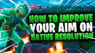 how to improve your aim on native resolution fortnite how to aim better console - best fortnite resolution for aim