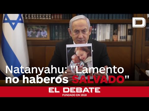 Natanyahu manda un mensaje a los rehenes Ariel, Kfir y Oded: «Lamento no haberos salvado»