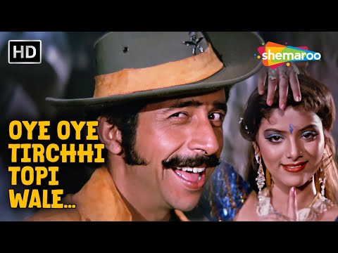 Oye Oye, Tirchhi Topi Wale - Video Song | Tridev (1989) | Naseeruddin Shah, Sonam | Amit Kumar