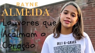 Presença de Deus: Louvores que Acalmam o Coração - Rayne Almeida AI