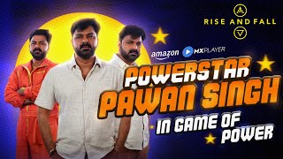 Power Star Pawan Singh's Bhojpuria ✨ | Ashneer Grover | Rise And Fall | Amazon MX Player